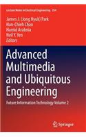 Advanced Multimedia and Ubiquitous Engineering