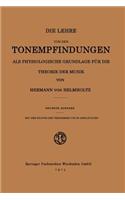 Lehre Von Den Tonempfindungen ALS Physiologische Grundlage Für Die Theorie Der Musik