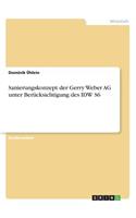 Sanierungskonzept der Gerry Weber AG unter Berücksichtigung des IDW S6