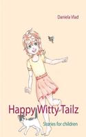 Happy Witty Tailz: Stories for children - or the child within