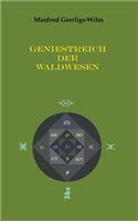 Geniestreich der Waldwesen