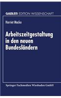 Arbeitszeitgestaltung in Den Neuen Bundesländern