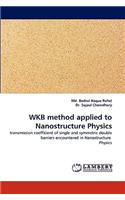 Wkb Method Applied to Nanostructure Physics