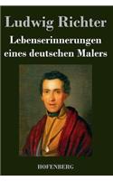 Lebenserinnerungen eines deutschen Malers: (German)