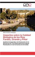 Impactos sobre la Calidad Biológica de los Ríos Fardes, Grande y Piñar