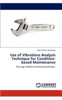 Use of Vibrations Analysis Technique for Condition-based Maintenance