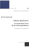 Sidoine Apollinaire: Le Quatrième Livre de la Correspondance