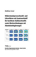 Widerstandspressschweiß- und Lötverfahren mit Zusatzwerkstoff für hochfeste Stahlwerkstoffe sowie Mischverbindungen mit Aluminiumlegierungen