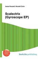 Scalectrix (Gyroscope Ep): (English)
