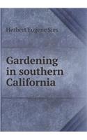 Gardening in Southern California