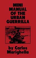 Minimanual of the Urban Guerrilla