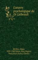 LOEUVRE PSYCHOLOGIQUE DU DR LI  BEAULT