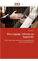 �tre Engag�, Inform� Ou Hypocrite