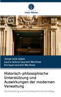Historisch-philosophische Unterstützung und Auswirkungen der modernen Verwaltung