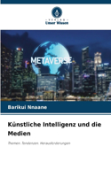 Künstliche Intelligenz und die Medien