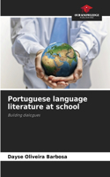 Portuguese language literature at school