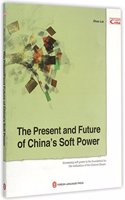 The Present and Future of China's Soft Power