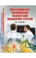 Biotechnology Information Science and Regulatory System