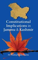 Constitutional Implications in Jammu & Kashmir
