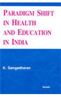 Paradigm Shift In Health And Education In India