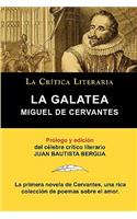 La Galatea de Cervantes, Coleccion La Critica Literaria Por El Celebre Critico Literario Juan Bautista Bergua, Ediciones Ibericas
