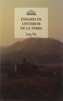 ENIGMES EN L'INTERIOR DE LA TERRA
