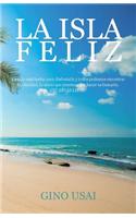 La Isla Feliz