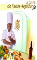 La Cocina De Karlos Arguinano. Conlas Recetas Paso A Paso (Spanish Edition)