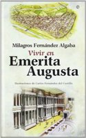 Vivir en Emerita Augusta