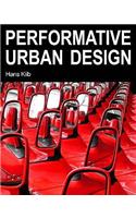 Performative Urban Design