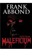 Ego sum maleficium