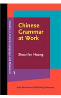 Chinese Grammar at Work