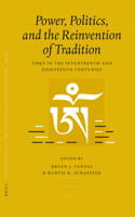 Proceedings of the Tenth Seminar of the IATS, 2003. Volume 3: Power, Politics, and the Reinvention of Tradition