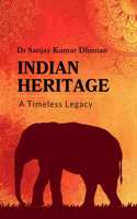 Indian Heritage: A Timeless Legacy