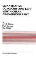 Quantitative Coronary and Left Ventricular Cineangiography
