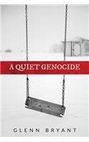 Quiet Genocide