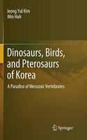 Dinosaurs, Birds, and Pterosaurs of Korea