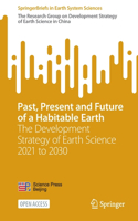 Past, Present and Future of a Habitable Earth