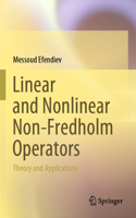 Linear and Nonlinear Non-Fredholm Operators: Theory and Applications