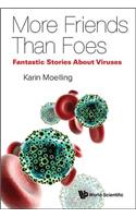 Viruses: More Friends Than Foes