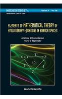 Elements of Mathematical Theory of Evolutionary Equation...