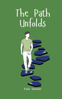 The Path Unfolds