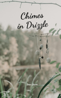 Chimes in Drizzle
