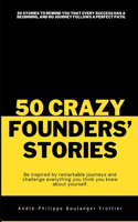 50 Crazy Founders' Stories