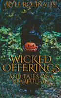 Wicked Offerings