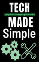 Tech Made Simple