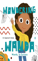Wanda, La Curiosa Wondering Wanda