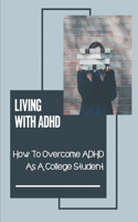 Living With ADHD