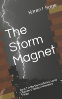 Storm Magnet: Book 1 in the Skyway Series: Lizzie Chambers' Science Adventure Trilogy