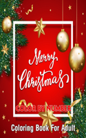 Merry Christmas Color By Number Coloring Book For Adult